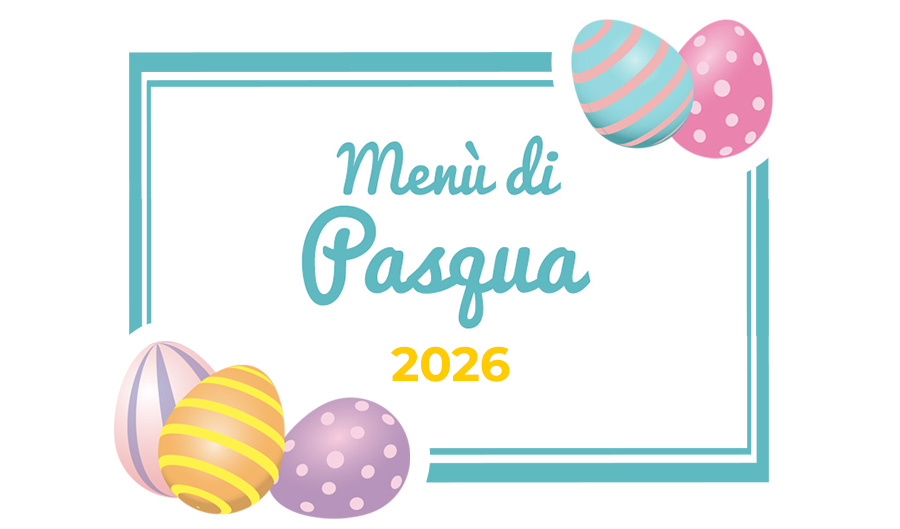 Menù di Pasqua 2026